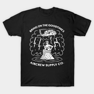 Bring on the Good Times - Black T-Shirt